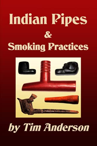 Indian Pipes & Smoking Practices